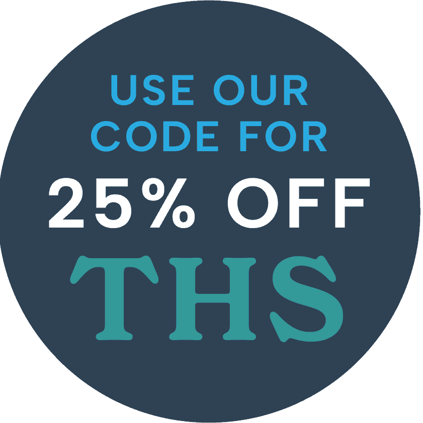 Use our code for 25% off THS